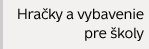 Hra�ky a vybavenie pre M�